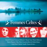 AAVV - Femmes Celtes (O'Connor Sinead, McKennit Loreena,  Casey Karan...)