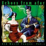 AAVV - Echoes from Afar - Old World Tangos vol. 1