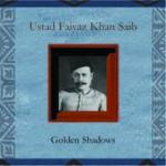FAIYAZ Khan Sahib - vocal - Golden Shadows