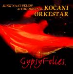 KOCANI ORKESTAR feat. Naat Veliov - Gypsy Folies