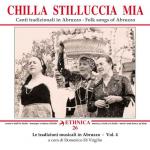 AAVV - Chilla Stilluccia Mia - Canti tradizionali in Abruzzo - Vol.4