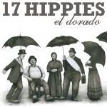 17 HIPPIES - El Dorado