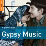 AAVV - Gypsy Music (special edition + a bonus CD by Bela Lakatos & The Gypsy Youth Project)