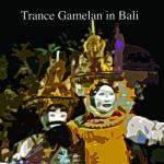 AAVV - Trance Gamelan in Bali