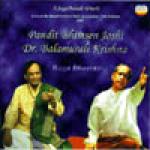 BHIMSEN JOSHI & BALAMURALIKRISHNA - vocal - Raga Bhairav
