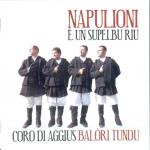 Coro di Aggius Balori Tundu - Napulioni è un supelbu riu