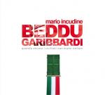 Beddu Garibbardi / Quando ancora i siciliani non erano italiani