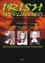 Irish Unplugged -  (MUNNELLY David & Friends / Frances BLACK & Band / Kieran GOSS solo) DVD