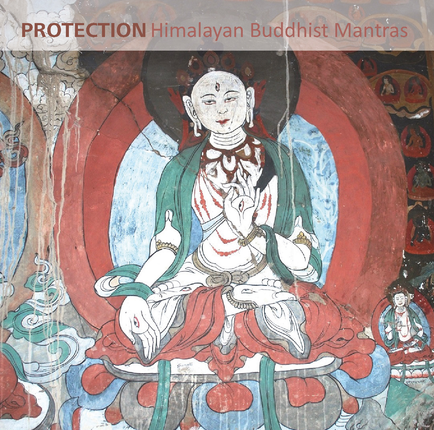 PROTECTION Himalayan Buddhist Mantras