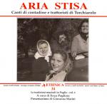 Aria Stisa - canti di contadine e trattoristi di Torchiarolo