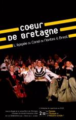 Coeur de Bretagne - L'èpopèe du canal de Nantes à Brest DVD