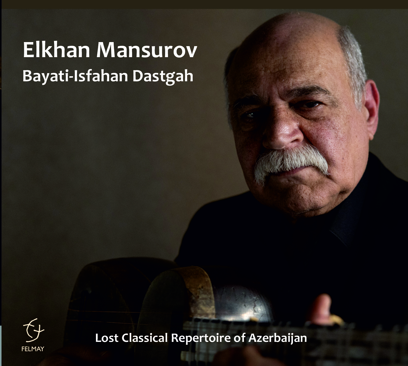 BAYATI-ISFAHAN DASTGAH (LOST CLASSICAL REPERTOIRE OF AZERBAIJAN)