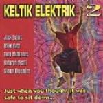 Keltik Elektrik 2 (Jack Evans, Mike Katz, Tony McManus, Kathryn Nicoll, ...)